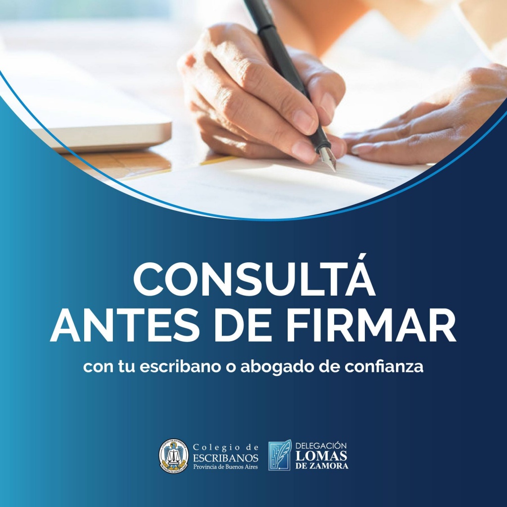 Consultá antes de firmar