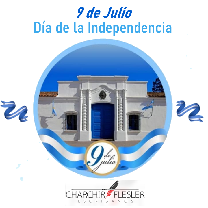 9 de Julio. Día de la Independencia.