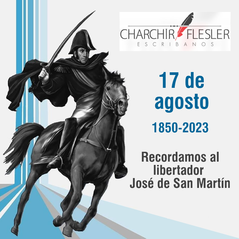 17 de Agosto. Recordamos al libertador José de San Martín