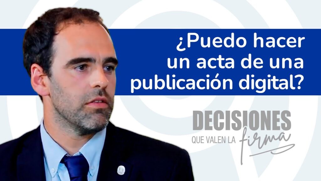 Decisiones que valen la firma 19. Actas de publicaciones digitales.